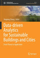Book cover of: Data-driven Analytics for Sustainable Buildings and Cities. By: Xingxing Zhang