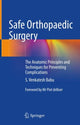 Book cover of: Safe Orthopaedic Surgery. By: S. Venkatesh Babu