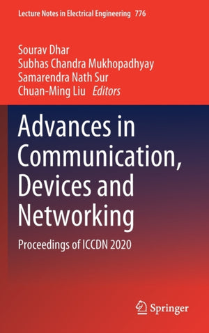 Advances in Communication, Devices and Networking