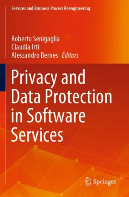 Book cover of: Privacy and Data Protection in Software Services. By: Roberto Senigaglia