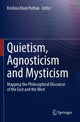 Book cover of: Quietism, Agnosticism and Mysticism. By: Krishna Mani Pathak