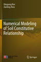 Book cover of: Numerical Modeling of Soil Constitutive Relationship. By: Qingyang Ren