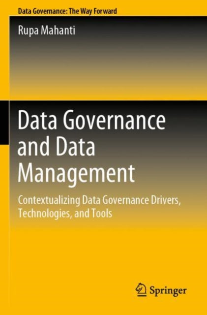 Book cover of: Data Governance and Data Management. By: Rupa Mahanti