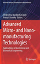 Book cover of: Advanced Micro- and Nano-manufacturing Technologies. By: Shrikrishna Nandkishor Joshi