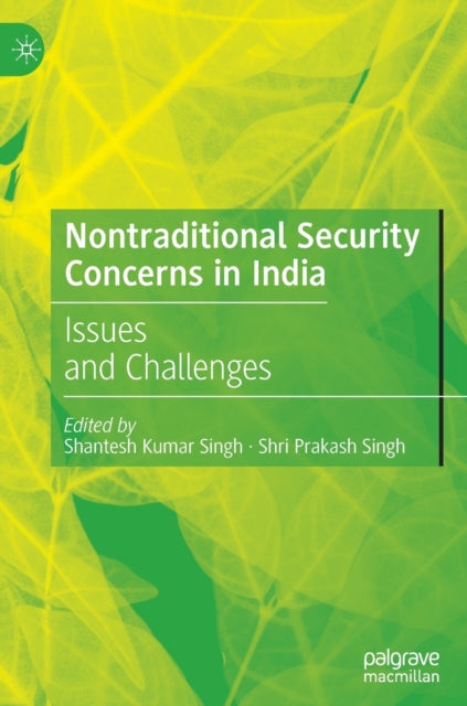 Book cover of: Nontraditional Security Concerns in India. By: Shantesh Kumar Singh
