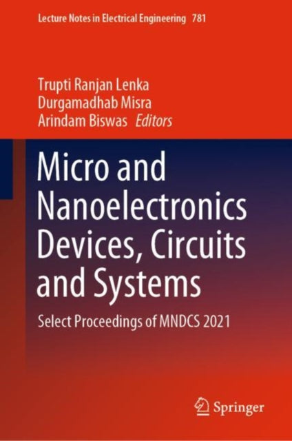 Book cover of: Micro and Nanoelectronics Devices, Circuits and Systems. By: Trupti Ranjan Lenka