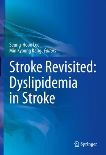 Book cover of: Stroke Revisited: Dyslipidemia in Stroke. By: Seung-Hoon Lee