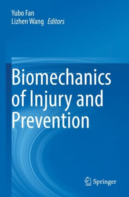 Book cover of: Biomechanics of Injury and Prevention. By: Yubo Fan