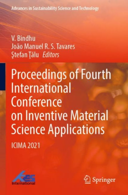 Book cover of: Proceedings of Fourth International Conference on Inventive Material Science Applications. By: V. Bindhu