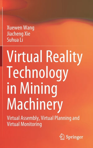 Virtual Reality Technology in Mining Machinery