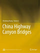 Book cover of: China Highway Canyon Bridges. By: Zhendong Huang