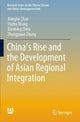 Book cover of: China’s Rise and the Development of Asian Regional Integration. By: Jianglin Zhao