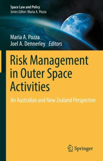 Book cover of: Risk Management in Outer Space Activities. By: Maria Pozza