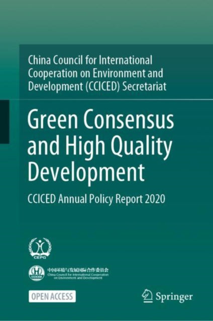 Book cover of: Green Consensus and High Quality Development. By: CCICED
