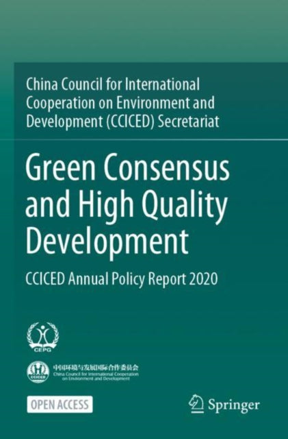 Book cover of: Green Consensus and High Quality Development. By: CCICED
