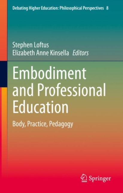 Book cover of: Embodiment and Professional Education. By: Stephen Francis Loftus