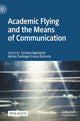 Book cover of: Academic Flying and the Means of Communication. By: Kristian Bjørkdahl