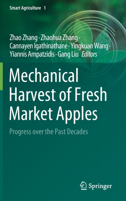 Book cover of: Mechanical Harvest of Fresh Market Apples. By: Zhao Zhang