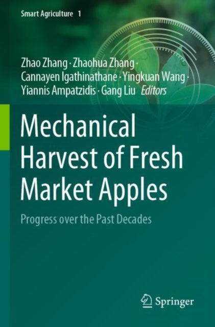 Book cover of: Mechanical Harvest of Fresh Market Apples. By: Zhao Zhang