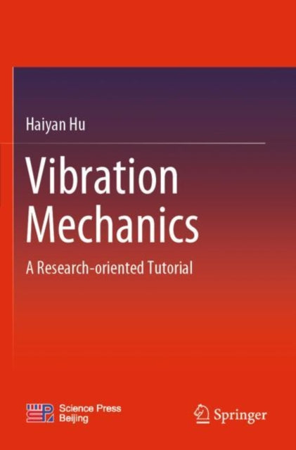 Book cover of: Vibration Mechanics. By: Haiyan Hu
