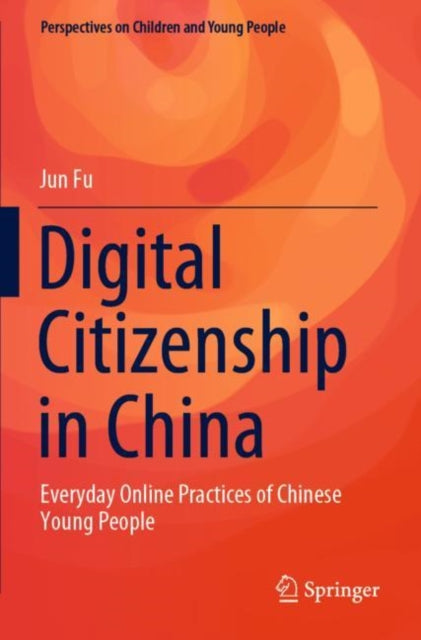 Book cover of: Digital Citizenship in China. By: Jun Fu