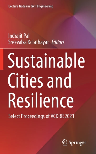 Book cover of: Sustainable Cities and Resilience. By: Indrajit Pal