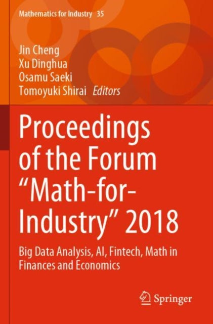 Book cover of: Proceedings of the Forum "Math-for-Industry" 2018. By: Jin Cheng