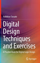 Book cover of: Digital Design Techniques and Exercises. By: Vaibbhav Taraate
