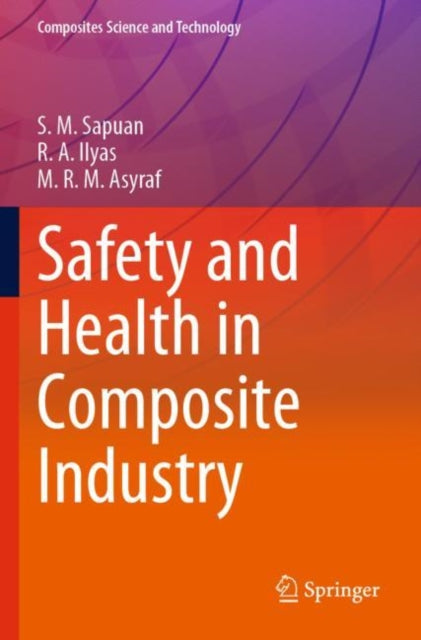 Book cover of: Safety and Health in Composite Industry. By: S. M. Sapuan