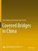 Book cover of: Covered Bridges in China. By: China Highway &Transportation Society