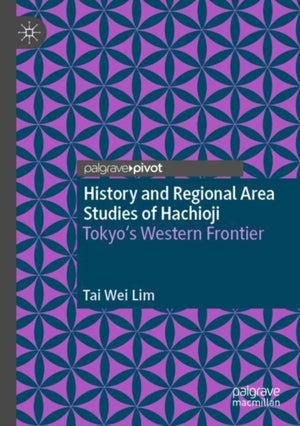 History and Regional Area Studies of Hachioji