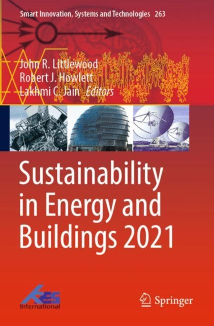 Book cover of: Sustainability in Energy and Buildings 2021. By: John R. Littlewood