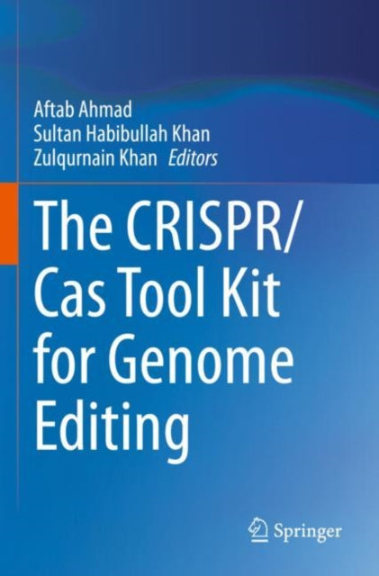 Book cover of: CRISPR/Cas Tool Kit for Genome Editing. By: Aftab Ahmad