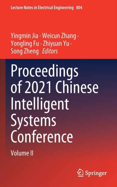 Book cover of: Proceedings of 2021 Chinese Intelligent Systems Conference. By: Yingmin Jia