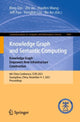 Book cover of: Knowledge Graph and Semantic Computing: Knowledge Graph Empowers New Infrastructure Construction. By: Bing Qin