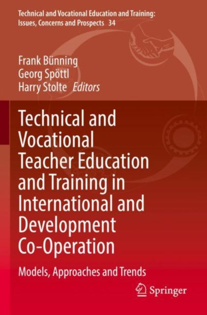 Book cover of: Technical and Vocational Teacher Education and Training in International and Development Co-Operation. By: Frank Bünning