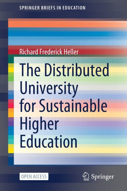 Book cover of: Distributed University for Sustainable Higher Education. By: Richard Frederick Heller