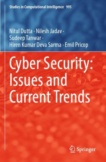Book cover of: Cyber Security: Issues and Current Trends. By: Nitul Dutta
