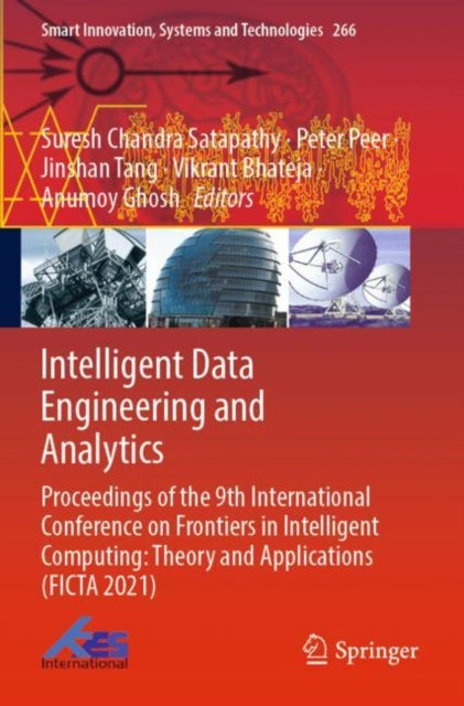 Book cover of: Intelligent Data Engineering and Analytics. By: Suresh Chandra Satapathy