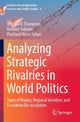 Book cover of: Analyzing Strategic Rivalries in World Politics. By: William R. Thompson