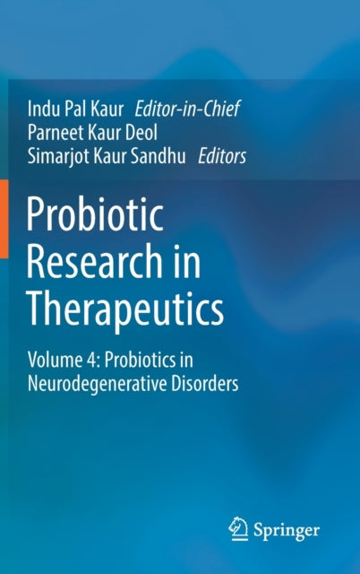 Book cover of: Probiotic Research in Therapeutics. By: Indu Pal Kaur
