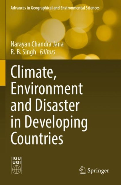 Book cover of: Climate, Environment and Disaster in Developing Countries. By: Narayan Chandra Jana