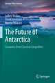Book cover of: Future of Antarctica. By: Jeffrey McGee