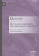 Book cover of: Medtech. By: Pierre-Yves Donzé