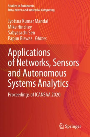 Applications of Networks, Sensors and Autonomous Systems Analytics