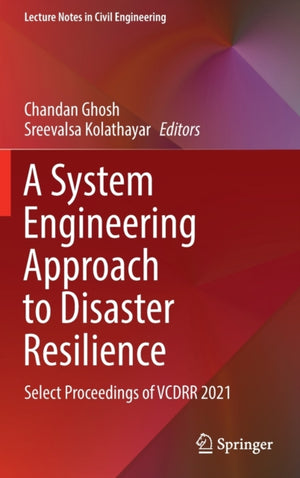 A System Engineering Approach to Disaster Resilience