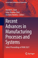 Book cover of: Recent Advances in Manufacturing Processes and Systems. By: Harshit K. Dave