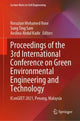 Book cover of: Proceedings of the 3rd International Conference on Green Environmental Engineering and Technology. By: Norazian Mohamed Noor