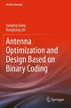 Book cover of: Antenna Optimization and Design Based on Binary Coding. By: Junping Geng