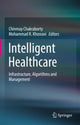 Book cover of: Intelligent Healthcare. By: Chinmay Chakraborty